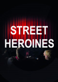 STREET HEROINES