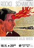 ROCKO SCHAMONI • DUMMHEIT ALS WEG